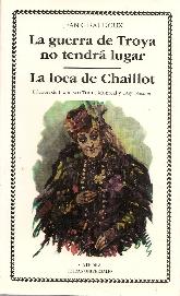 La guerra de Troya no tendr lugar  La loca de Chaillot