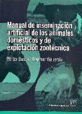 Manual de inseminacin artificial de los animales domesticos y de explotacin  zootcnica