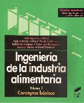 Ingeniera industrial alimentaria Vol I Conceptos Bsicos