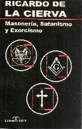 Masonera, Satanismo y Exorcismo