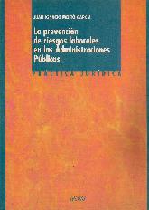 La prevencion de riesgos laborales en las Administraciones Publicas 