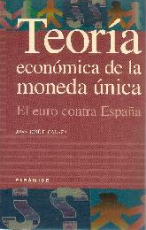 Teoria economica de la moneda unica, el euro contra Espaa