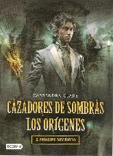 Cazadores de Sombras Los Orgenes