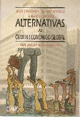 Alternativas al orden economico global Mas alla de Bretton Woods