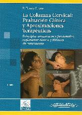 La columna cervical: sindromes clinicos y su tratamiento manipulativo Tomo I