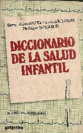 Diccionario de la salud infantil del nacimiento a los 12 aos