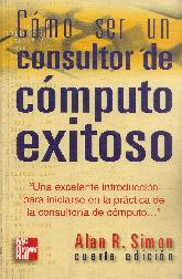 Como ser consultor de computo exitoso, una excelente introduccion para iniciarse en la practica de