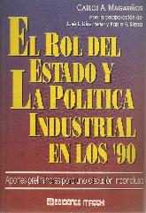 El Rol del Estado y la politica industrial en los 90