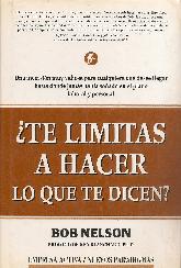 Te limitas a hacer lo que te dicen?