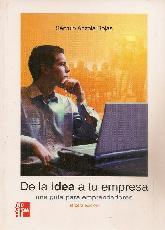 De la Idea a tu Empresa una gua para emprendedores