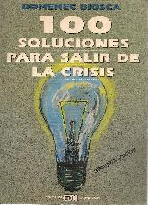 Cien soluciones para salir de la crisis