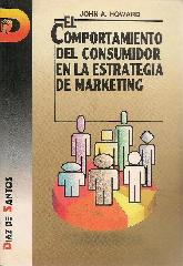 El comportamiento del consumidor en la estrategia de marketing