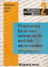 Programacion lineal como instrumento de modelado microeconomico