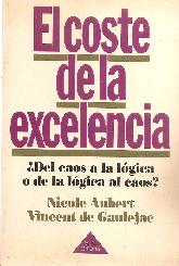 El coste de la excelencia : del caos a la logica o de logica al caos?