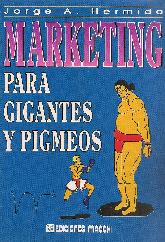 Marketing para gigantes y pigmeos