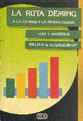 La ruta Deming a la calidad y la productividad vias y barreras