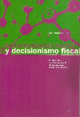 Descentralizacin estatal y decisionismo fiscal