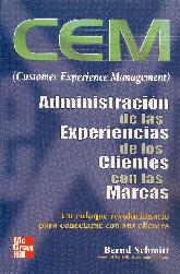 CEM costumer experience management Administracion de Experiencias de los Clientes con las Marcas