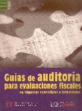 Guias de Auditoria para evaluaciones fiscales en empresas comerciales e industriales