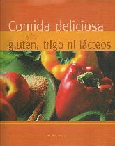 Comida deliciosa sin gluten, trigo ni lcteos