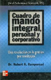 Cuadro de mando integral personal y corporativo, una revolucion en la gestion por resultados