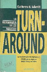 Turn-around: La reingeniera de los negocios