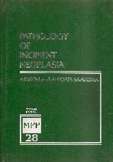 Pathology of incipient neoplasia