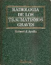 Radiologia de los traumatismos graves