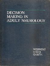 Decision Making in Adult Neurology