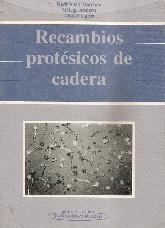 Recambios protesicos de cadera