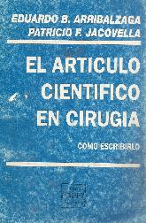 El articulo cientfico en ciruga como escribirlo