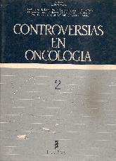 Controversias en oncologia 2