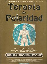 Todas las artes de curacin reunidas en una sola Terapia de polaridad Vol.II