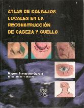 Atlas de Colgajos Locales en la Reconstruccin de Cabeza y Cuello