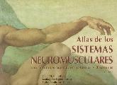 Atlas de sistemas neuromusculares con funciones musculares estaticas y dinamicas