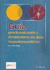 Gua para la evaluacin y el tratamiento de dolor musculoesqueltico