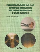 Epidemiologia de los Cuerpos Extraos en Tubo Digestivo y vias aereas