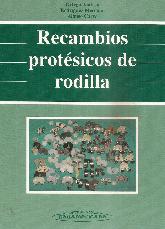 Recambios prosteticos de rodilla