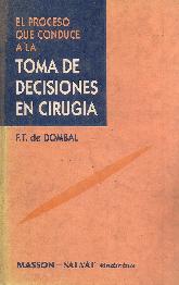 Proceso que conduce a la toma de decisiones en cirugia, el