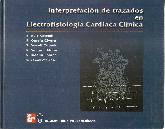 Interpretacion de trazados en electrofisiologia cardiaca clinica