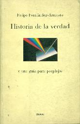 Historia de la verdad y una guia para perplejos