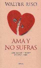 Ama y no sufras