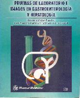 Pruebas de laboratorio e imagen en gastroenterologia y hepatologia
