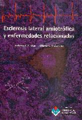 Esclerosis lateral amiotrofica y enfermedades relacionadas