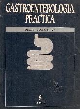 Gastroenterologia practica (ed. corr. y aum.)