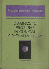 Diagnostic problems in clinical ophthalmology