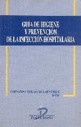 Guia de higiene y prevencion de la infeccion hospitalaria