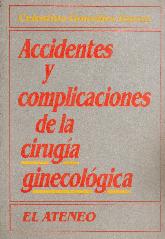 Accidentes y complicaciones de la ciruga ginecolgica