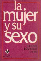 La mujer y su sexo