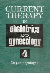 Current therapy in Obstetrics and Gynecology 4